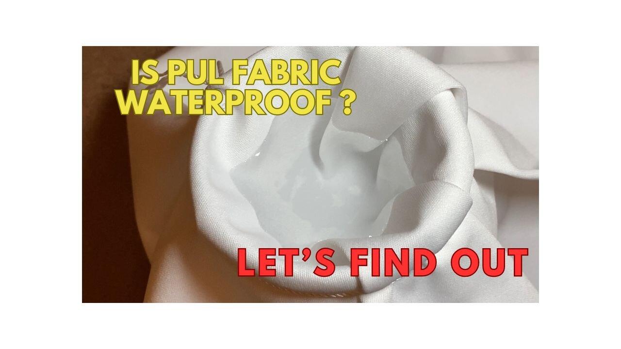 Testing To See If PUL Fabric Is Waterproof