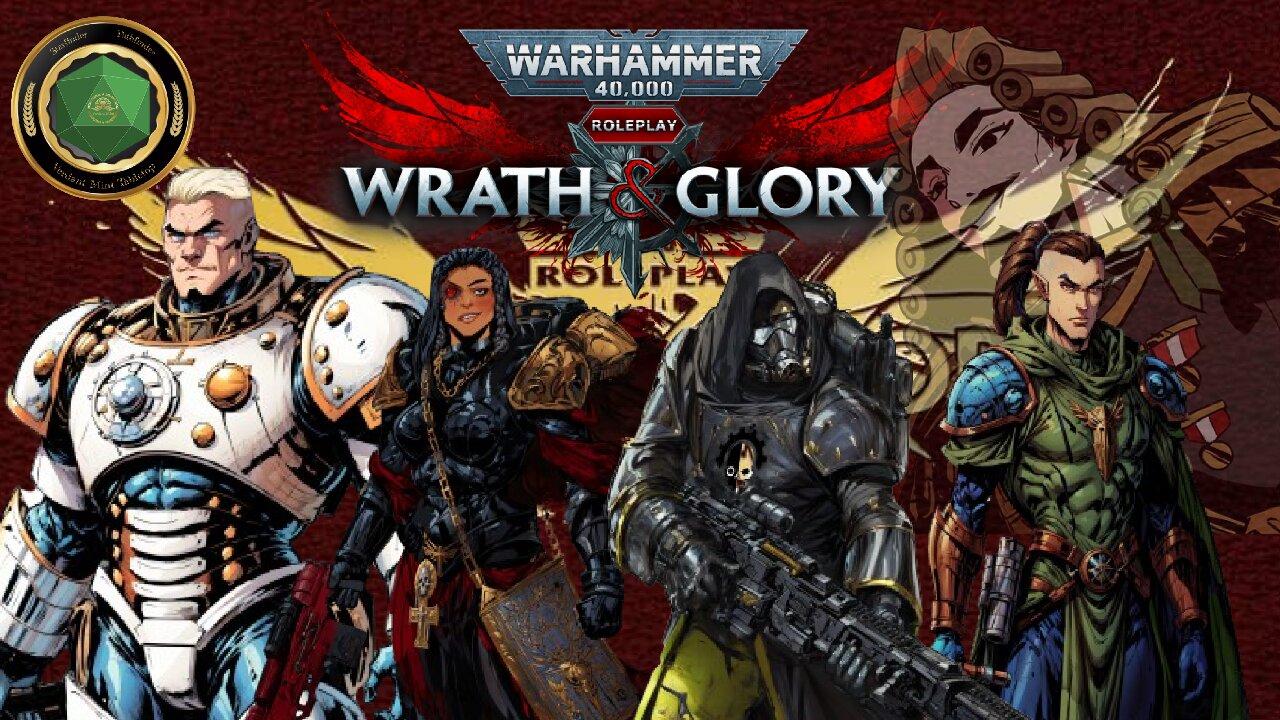 Wrath and Glory - Episode 1