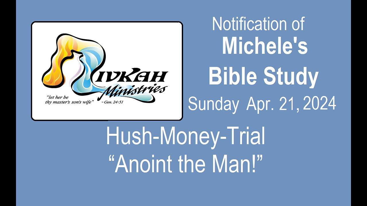 Hush-Money-Trial "Anoint The Man"