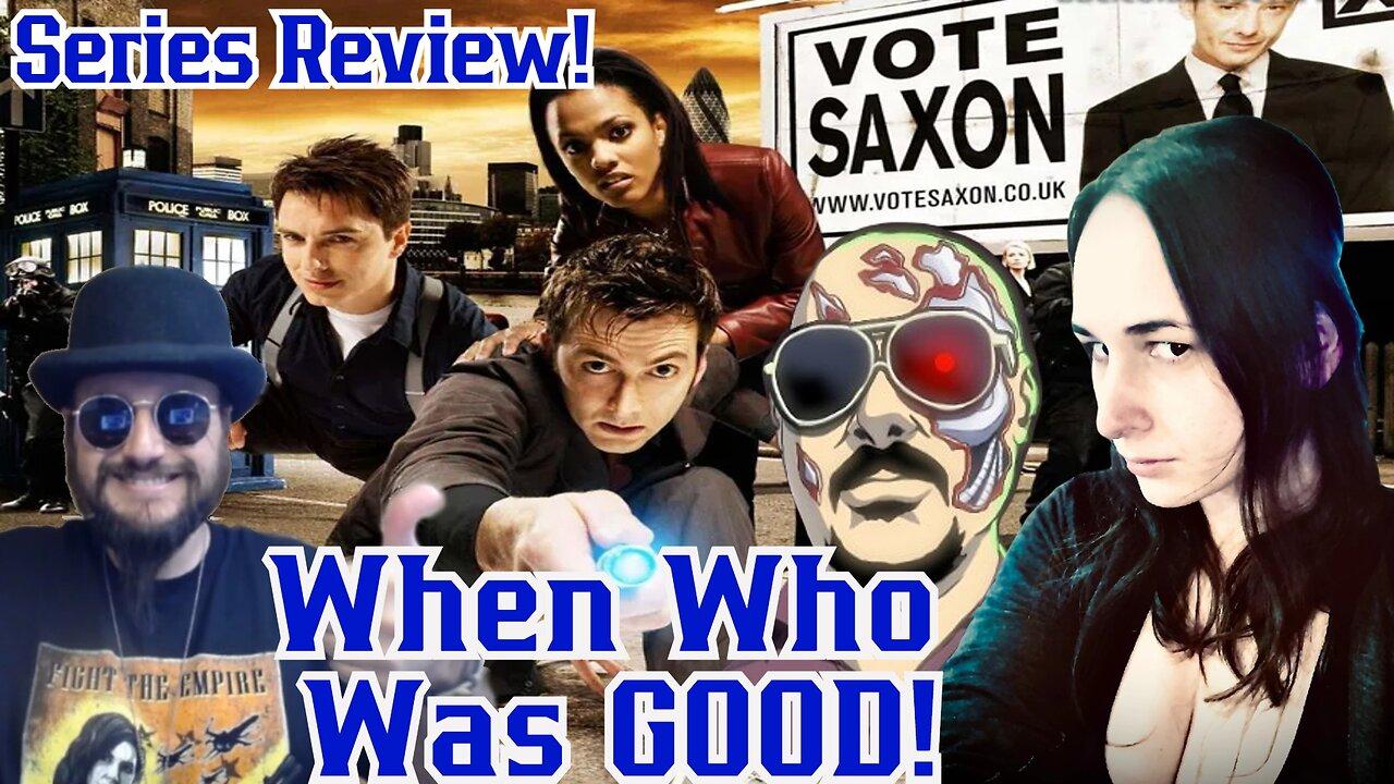 SE3 FINALE! When WHO Was GOOD! Doctor Who Review! The Tennant Years With Sunker, & Mr Grant Gregory