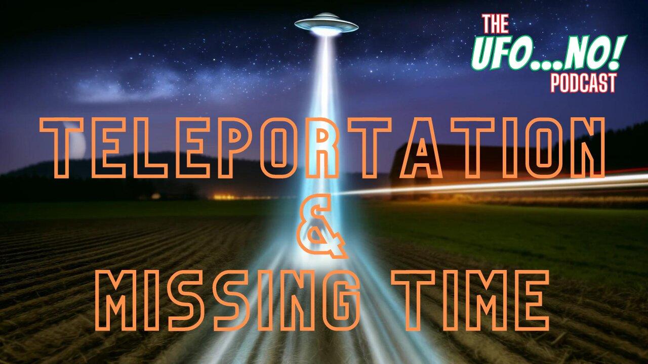 Teleportation and Missing Time