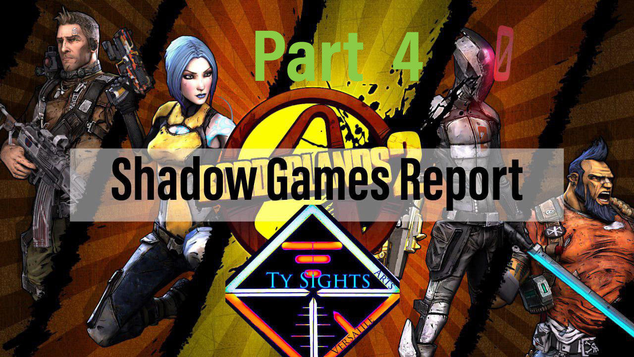 Dimension Spirits / #BorderLands2 - Part 4 #TySights #SGR 4/21/24