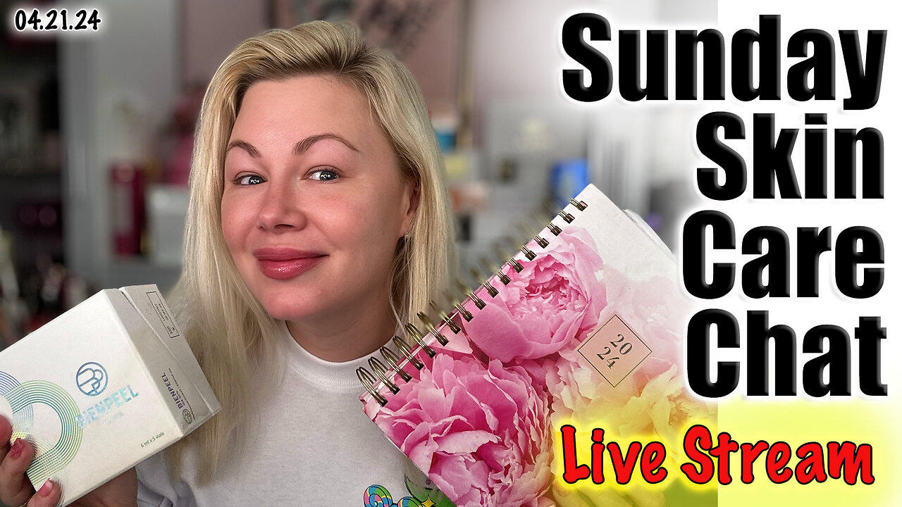 Live Sunday Skin Care Chat & More! Wannabe Beauty Guru| Code Jessica10 saves you Money