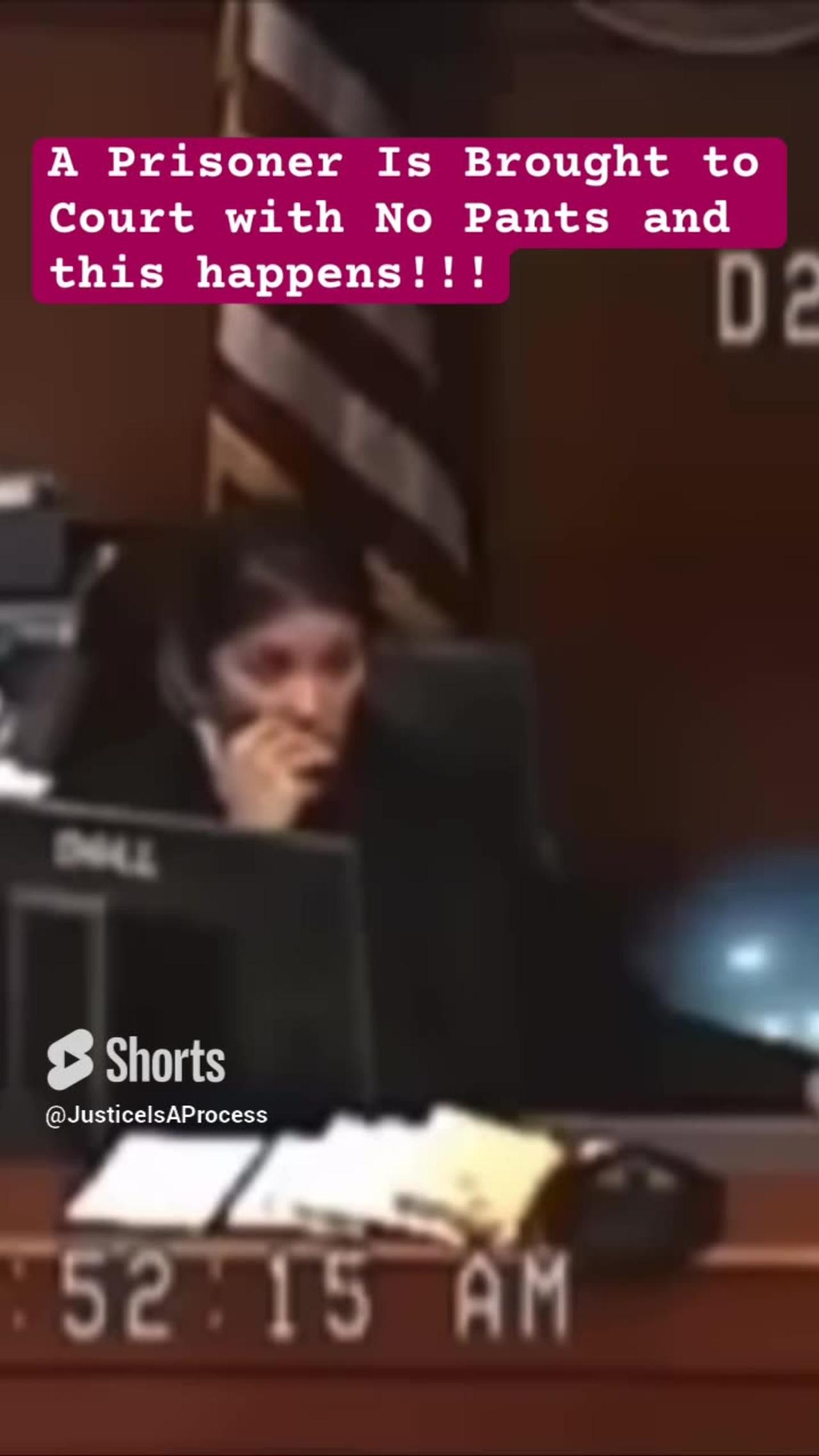 Judge Goes Crazy When Woman Is Brought To Court With No Pants!!!!