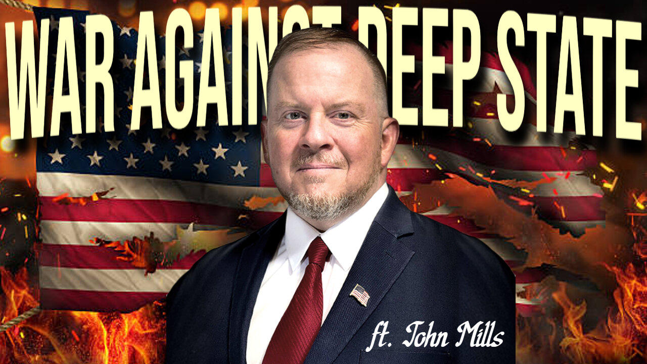 War Against Deep State (Interview with Col. John Mills 04/19/2024