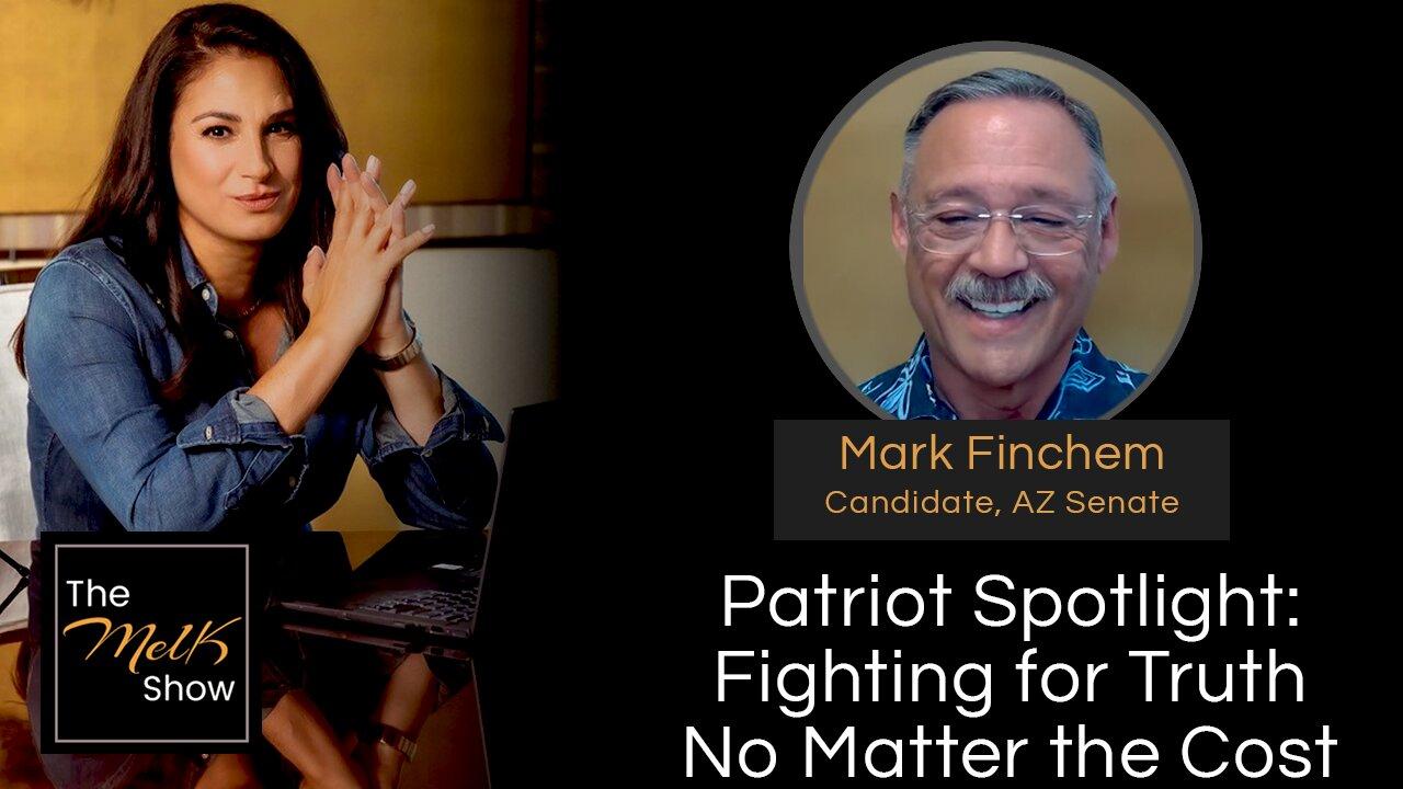 Mel K & Mark Finchem | Patriot Spotlight: Fighting for Truth No Matter the Cost | 4-22-24