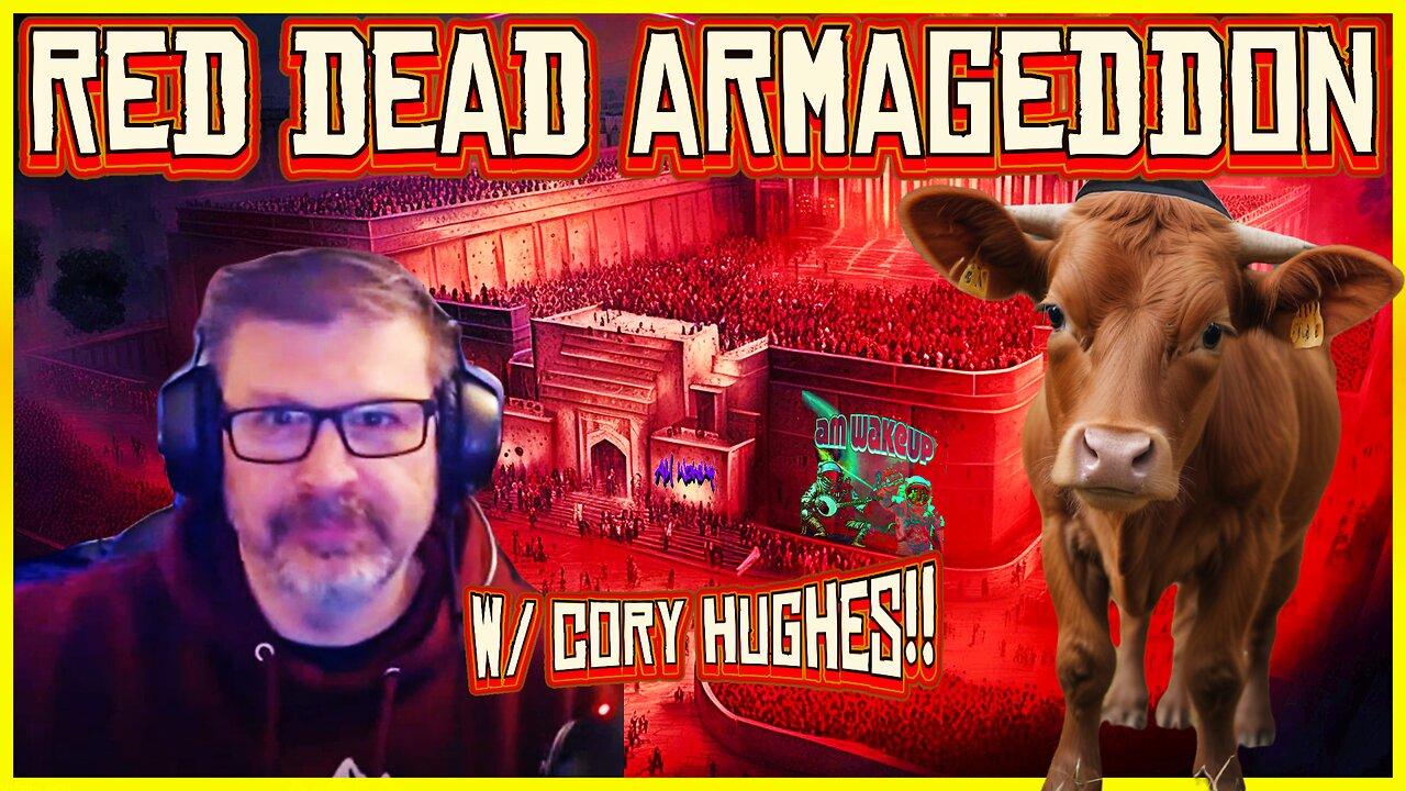 4/22/24: Cory Hughes | Red Heifer Day | $80 Billion for Corpsemaking | Bill Gates