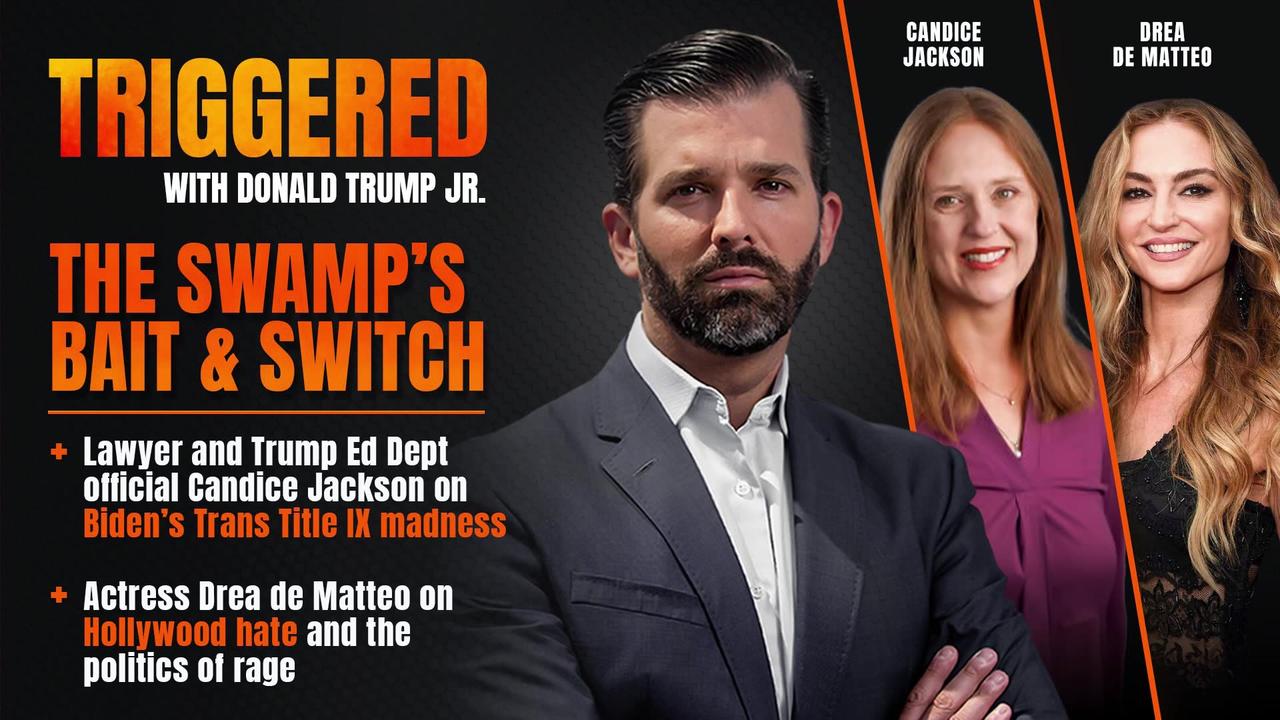 THE SWAMP’S BAIT AND SWITCH, Plus Biden’s Title IX Trans Madness, Live with Candice Jackson and Drea de Matteo | TRIGGERED E