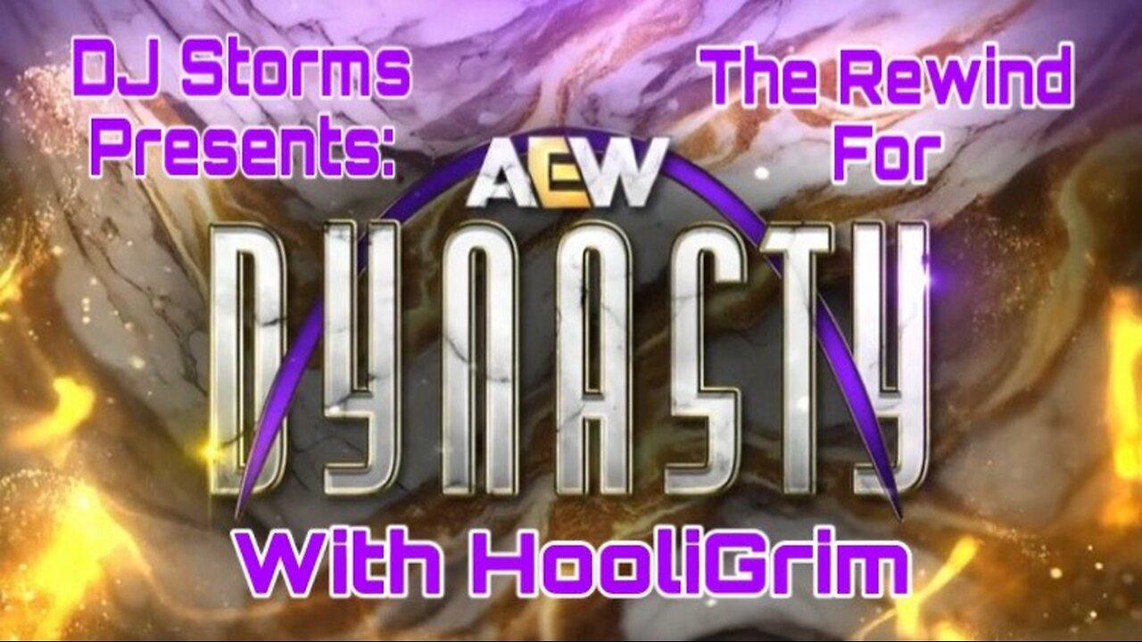The Rewind for AEW Dynasty with HooliGrim