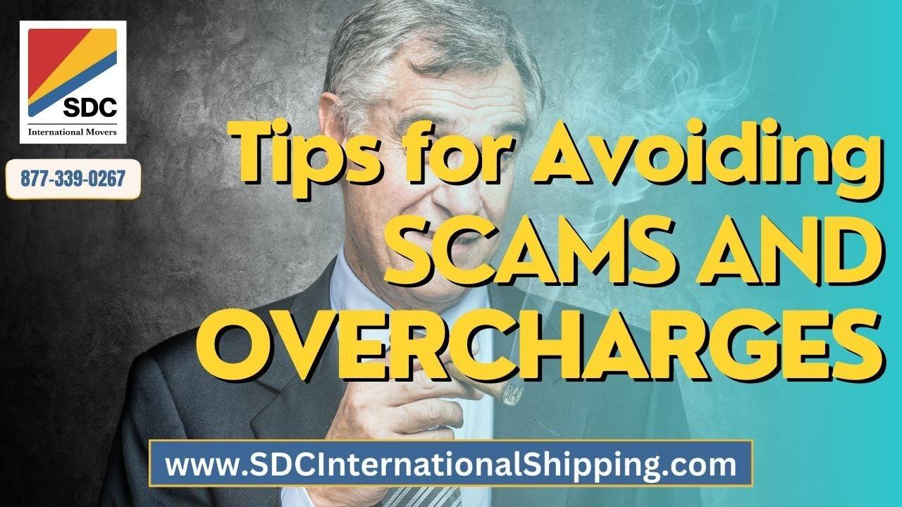 Navigating International Moves: Tips for Avoiding Overcharges and Scams
