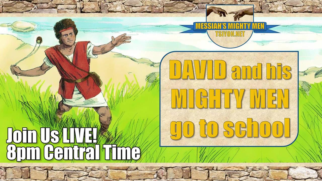 MESSIAH'S MIGHTY MEN - Episode 1 - David and his Mighty Men go to school!