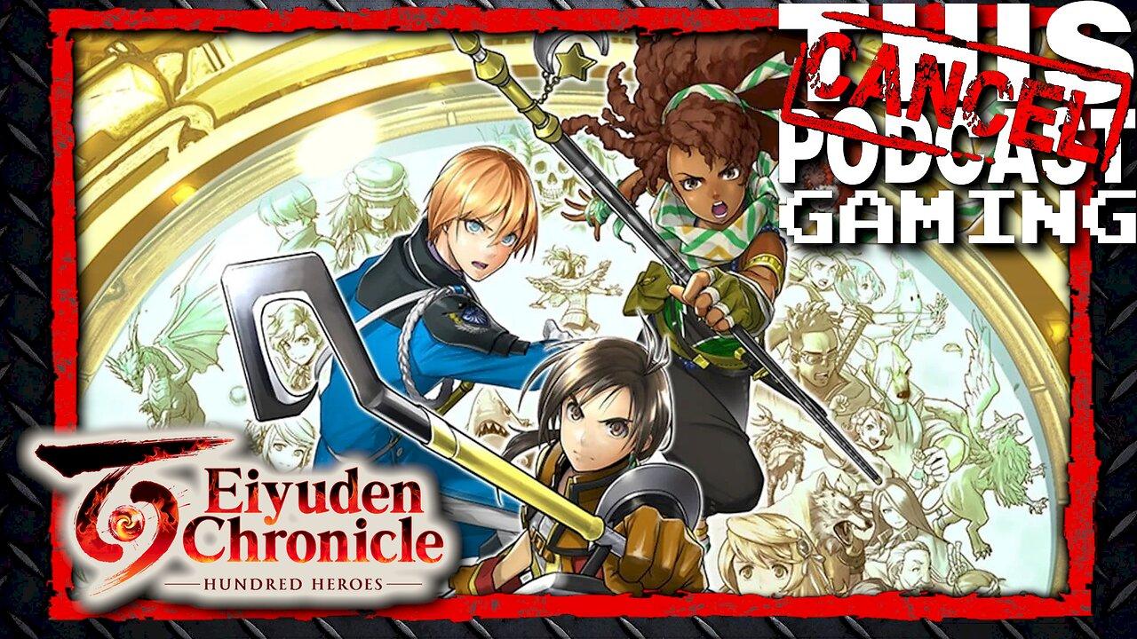 CTP Gaming: Eiyuden Chronicle - Is It Better than Suikoden?