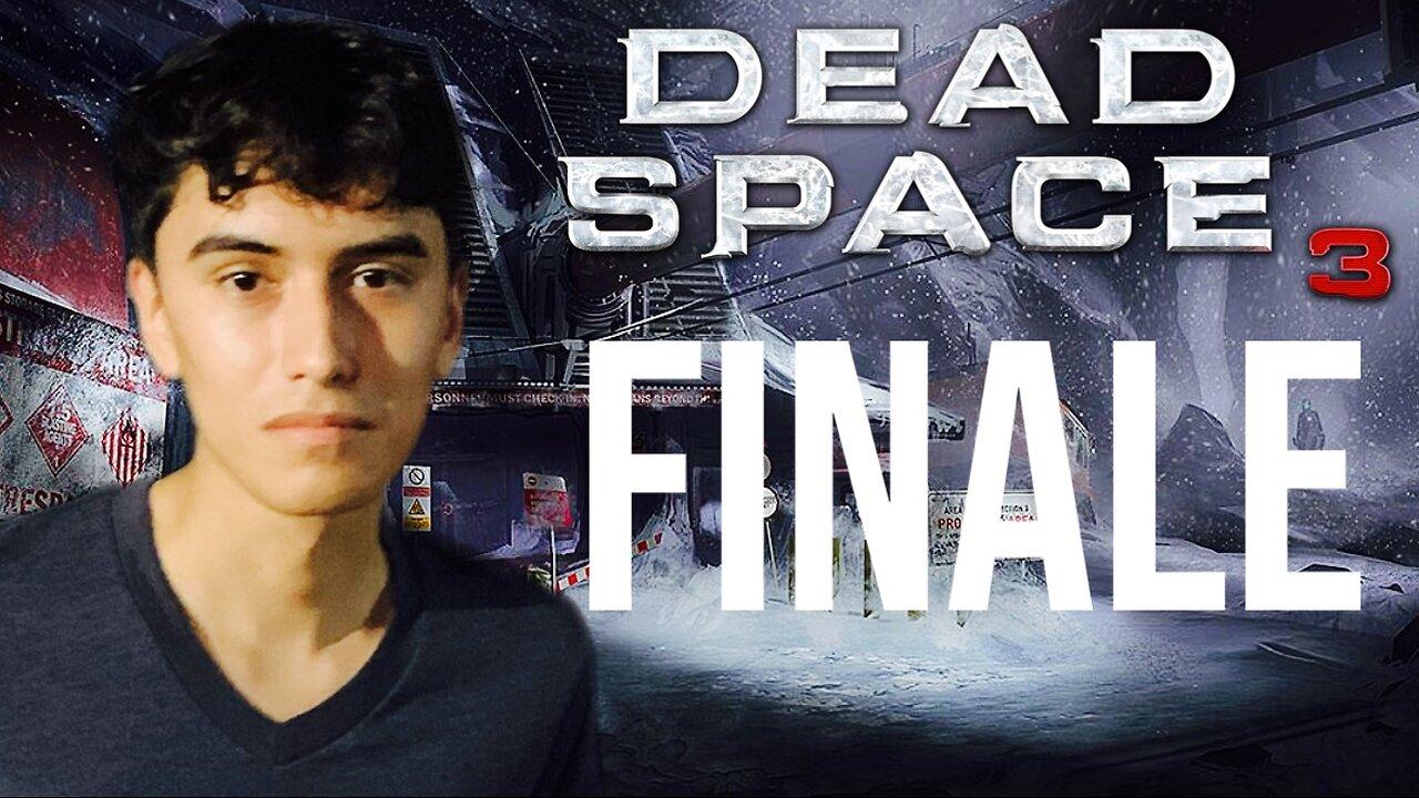 Putting An End To These Freaks FINALE (Dead Space 3)
