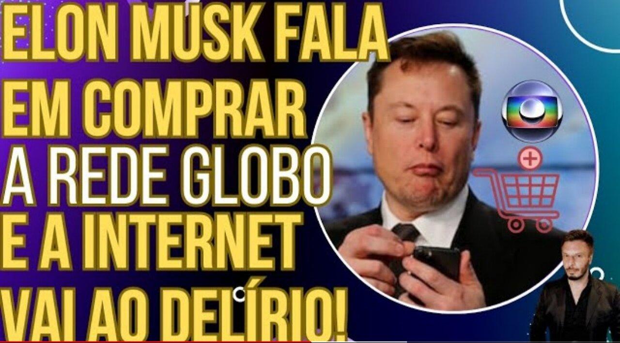 URGENT: Elon Musk talks about buying GLOBOlixo and sends the internet into a frenzy!