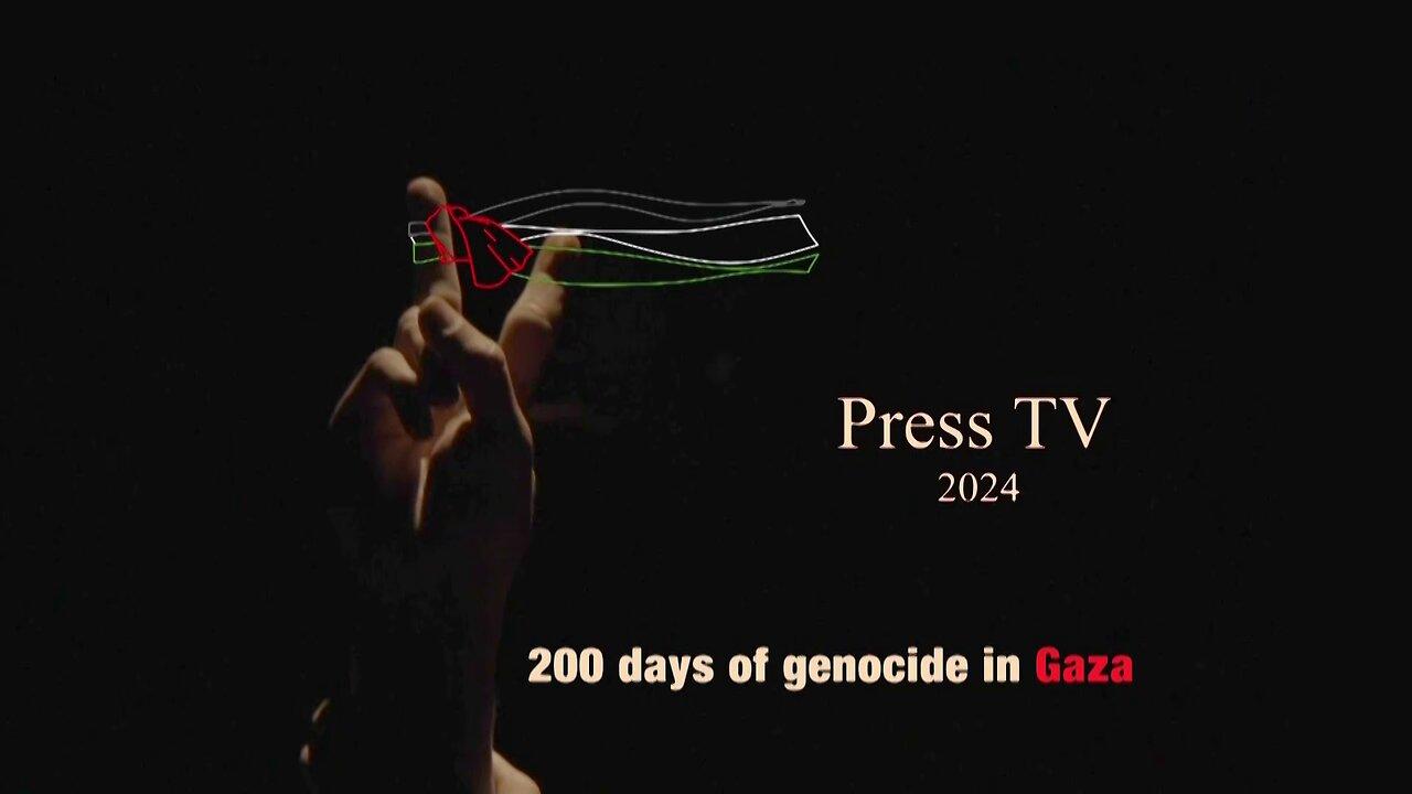 A True Story of Relentless Horror: 200 Days of Genocide in Gaza