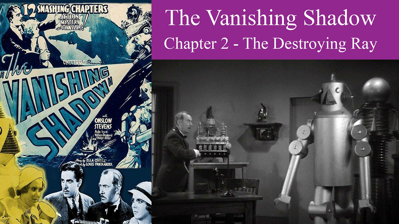 The Vanishing Shadow Chapter 2 - The Destroying Ray 1934 Science Fiction Film Serial