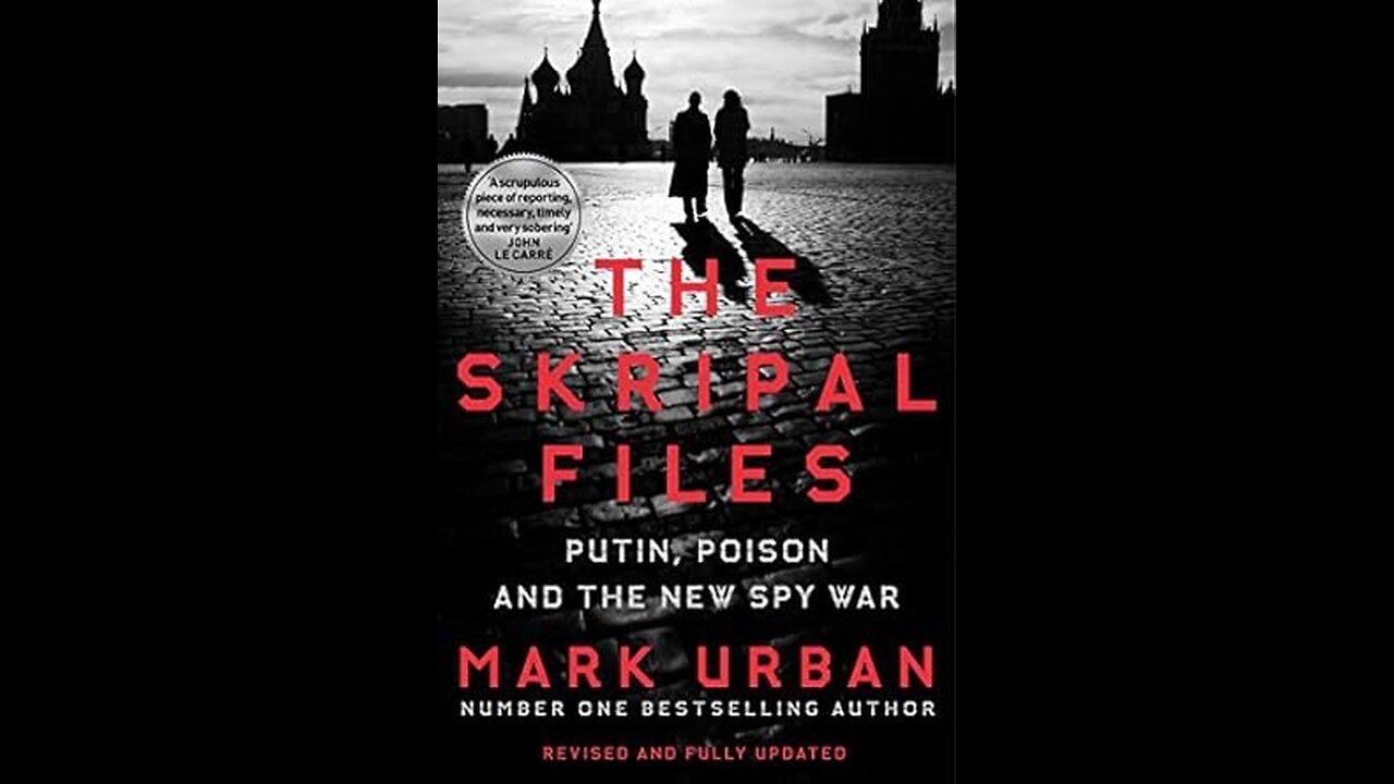 The Skripal Files | Mark Urban
