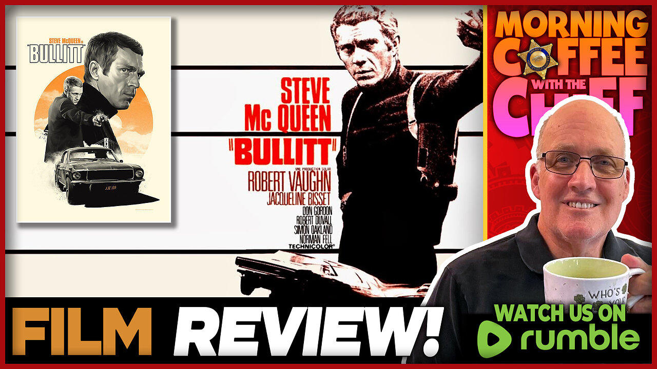 Morning Coffee with The Chief | Bullitt (1968) with guests John Baylis & Scott Orr
