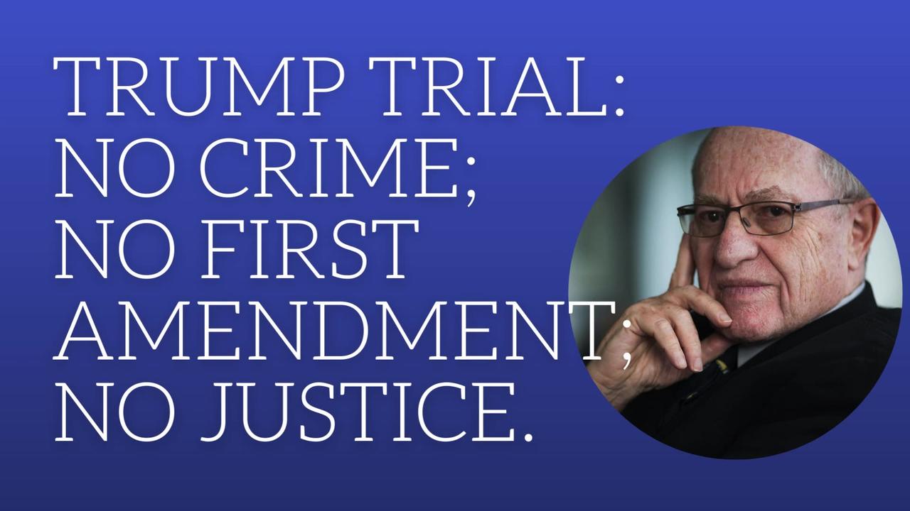 Trump trial: no crime; no first amendment; no justice.