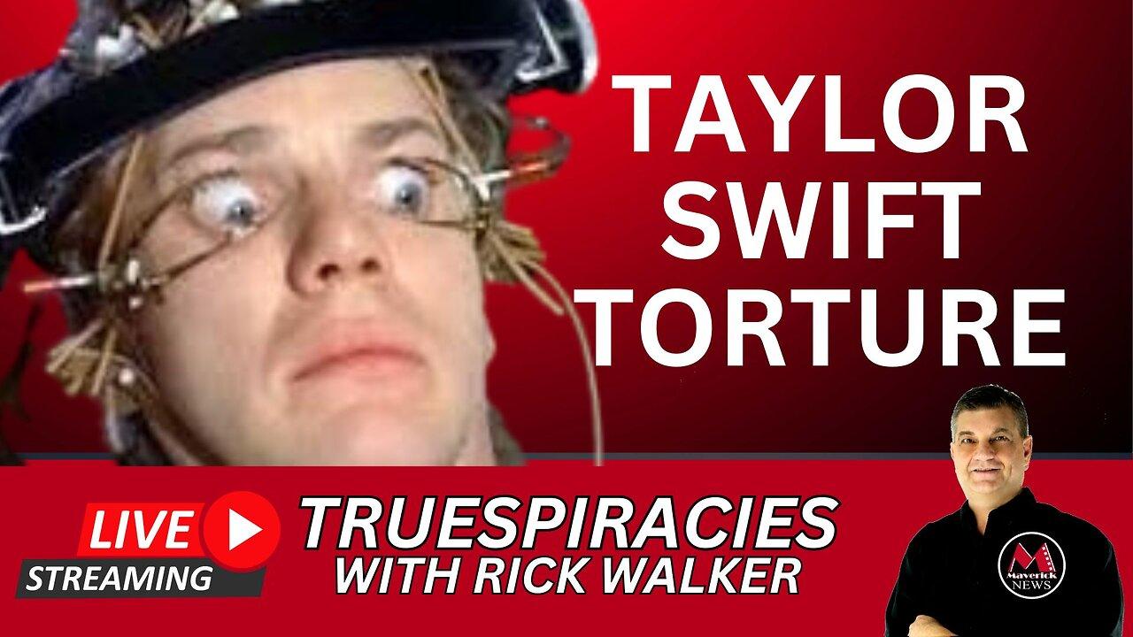 Taylor Swift Torture - SYNTHETIC MUSIC | Truespiracies WIth Rick Walker