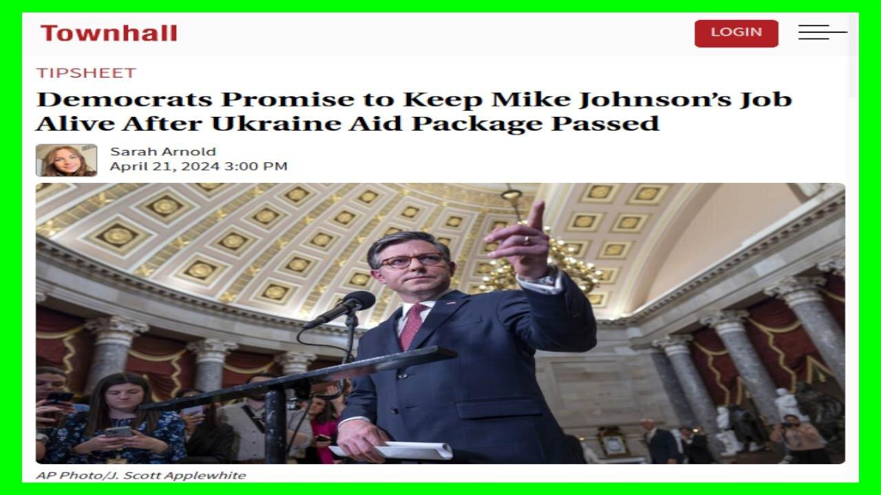 4/23/2024 - Democrats Promise to Save Mike Johnson's Speakership