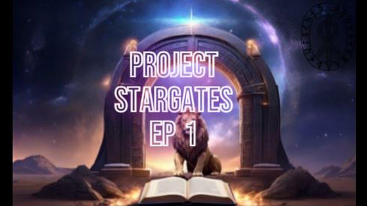 Project Stargates Episode 1