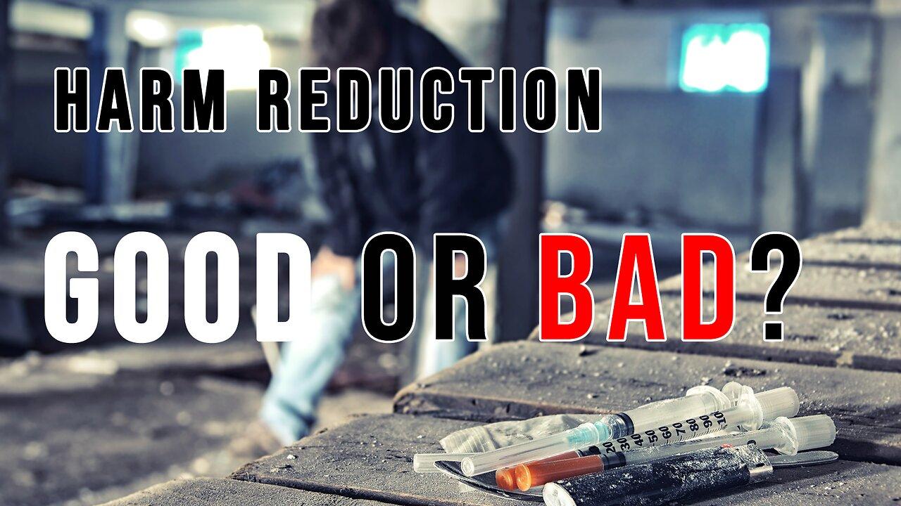 Pastor Scott Show - Are we HELPING or HURTING people with HARM REDUCTION?