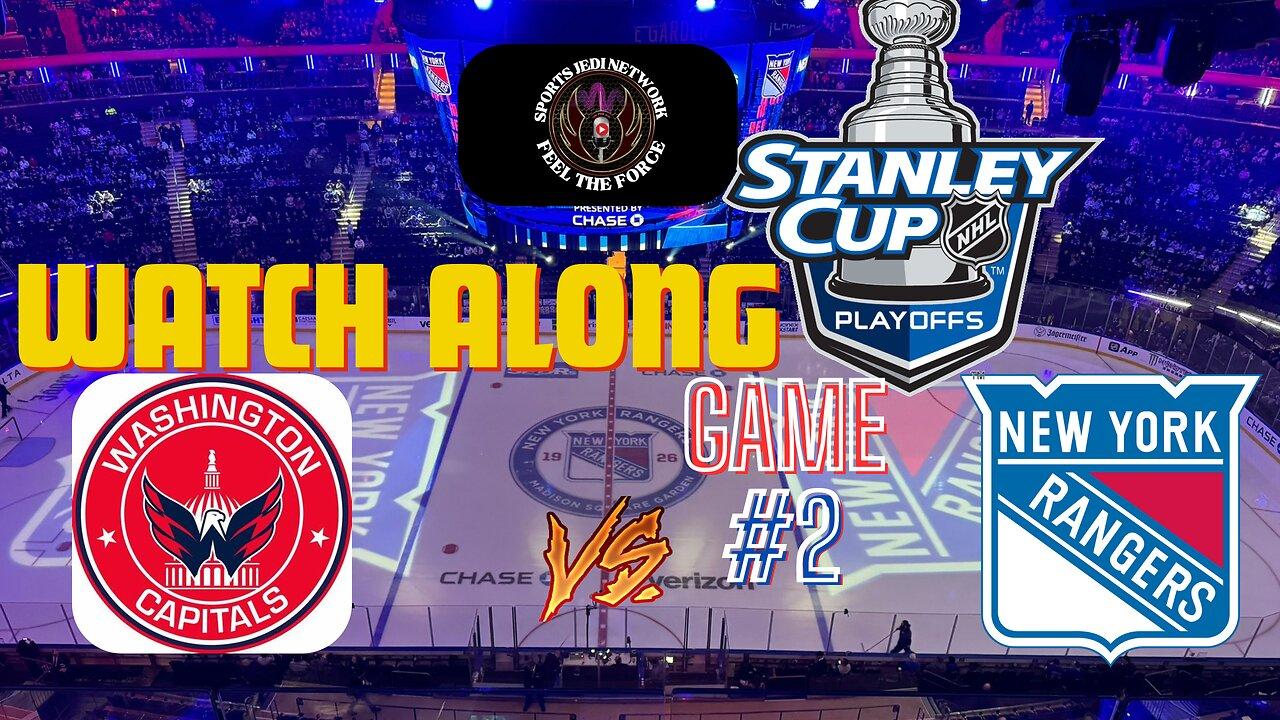 JOIN US 2024 Stanley Cup Playoffs: Rangers vs. Capitals Eastern 1st Round GAME#2 WATCH ALONG WITH US