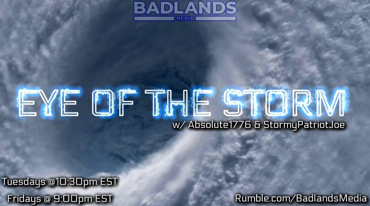 Eye of the Storm Ep. 118 - 10:30 PM ET -