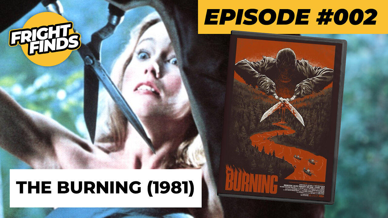 The Burning (1981): An Underrated Slasher - Fright Finds Podcast