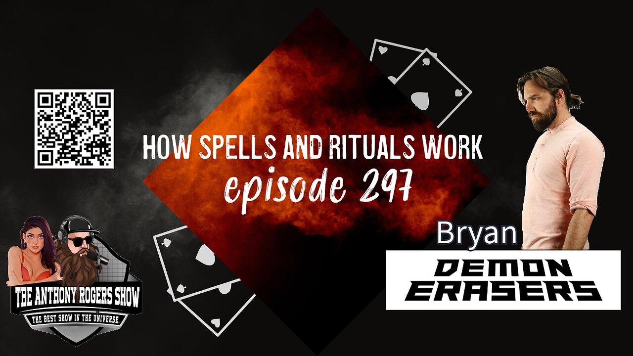 Episode 297 - How Spells and Rituals Work