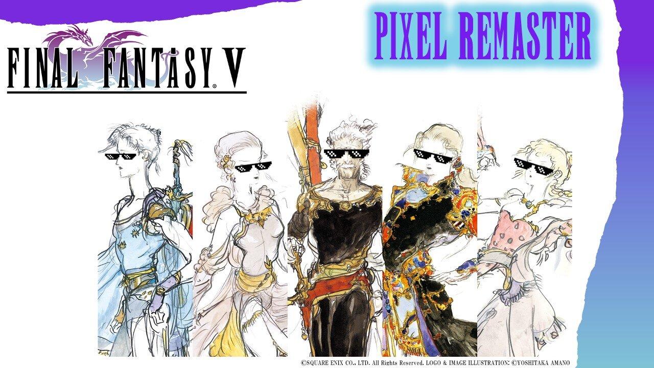 FF 5 Job System Got Us Grinding – Final Fantasy 5 Pixel Remaster – Ep 9