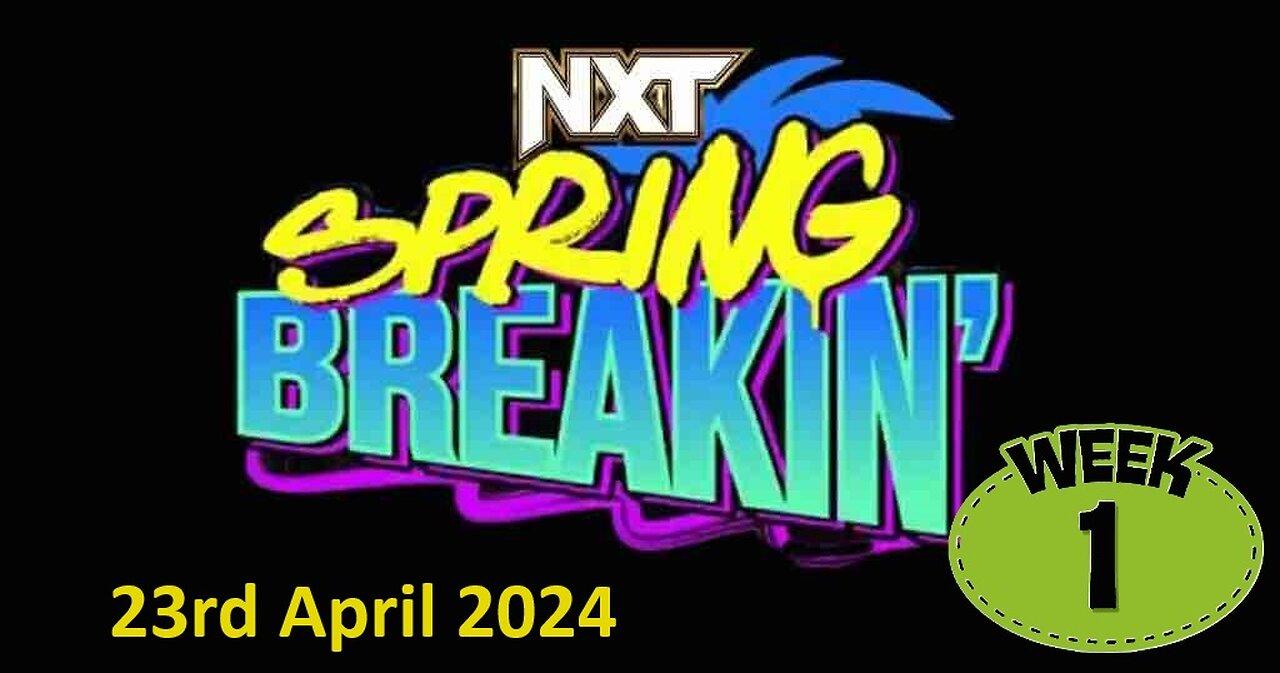 WWE NXT Spring Breakin Week 1 Results 2024 23rd April 2024