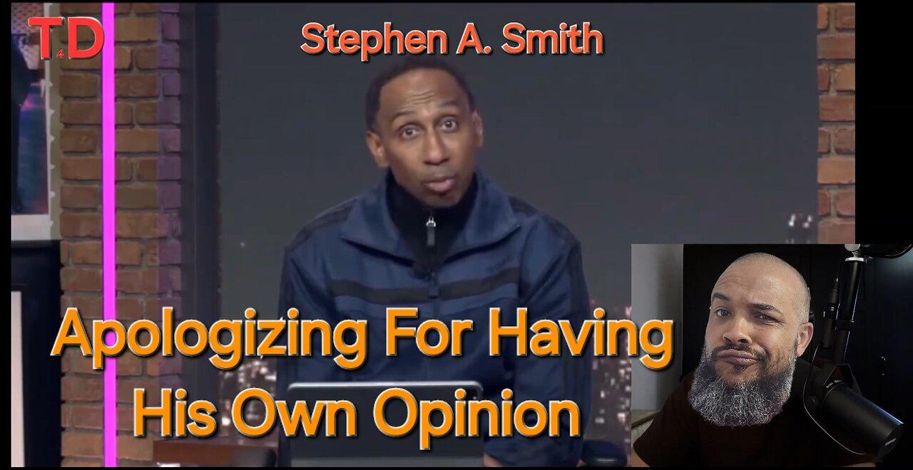 Stephen A. Apologizes For Having His Own Opinion