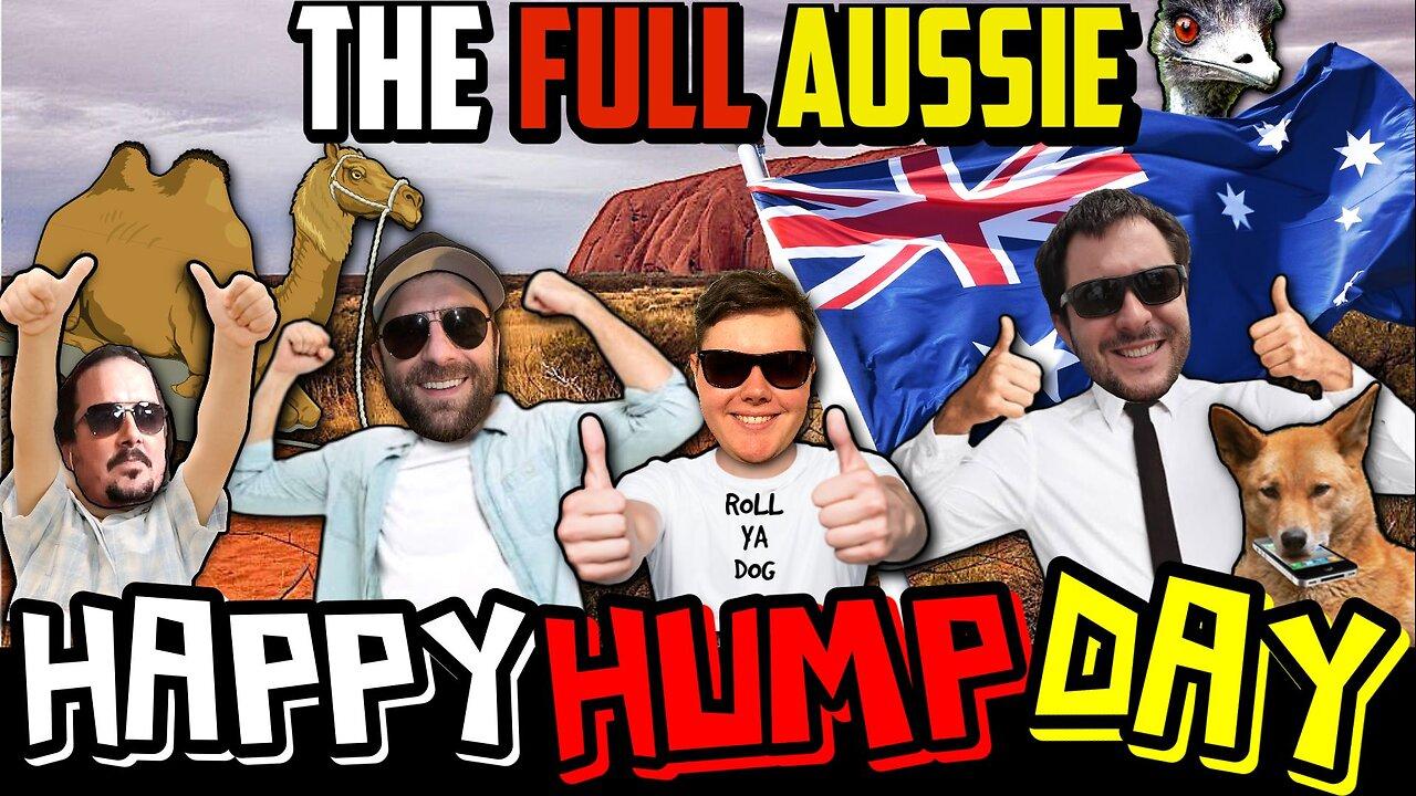 Happy Hump Day Season 9 #1 - The Full Aussie
