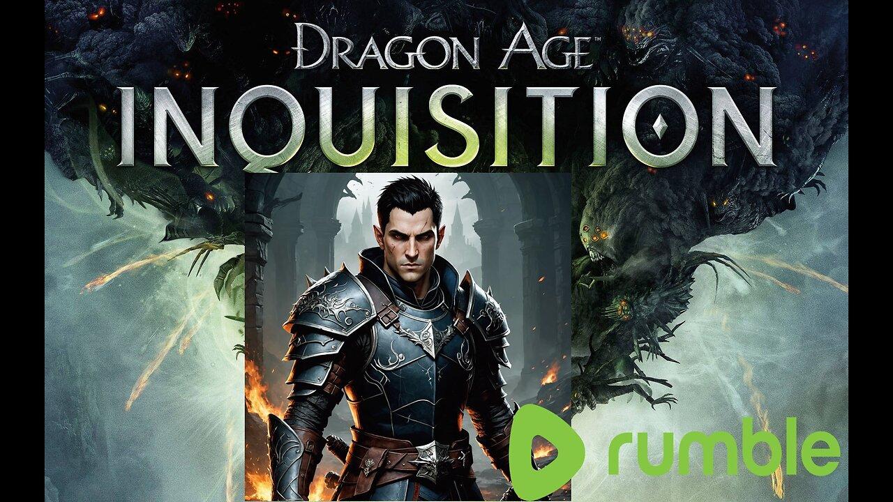 Live Dragon Age: Inquisition time for demon hunting