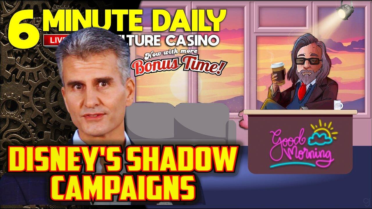Disney's Shadow Campaigns- 6 Minute Daily - April 24th