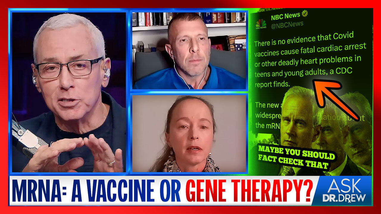 Is mRNA a Vaccine or Gene Therapy? Why Does Dr. Drew Still Vaccinate Elderly Patients? w/ Tom Renz & Ex-Pharma Executive Sas