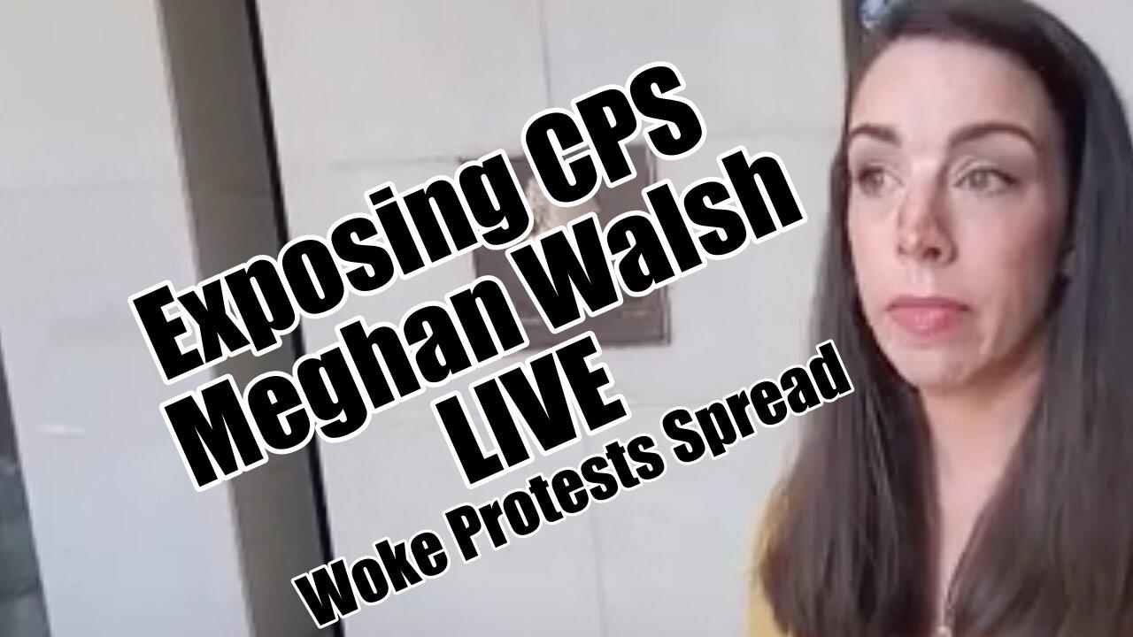 CPS Exposed.  Meghan Walsh LIVE. Woke Protests Spreaad. B2T Show Apr 24, 2024