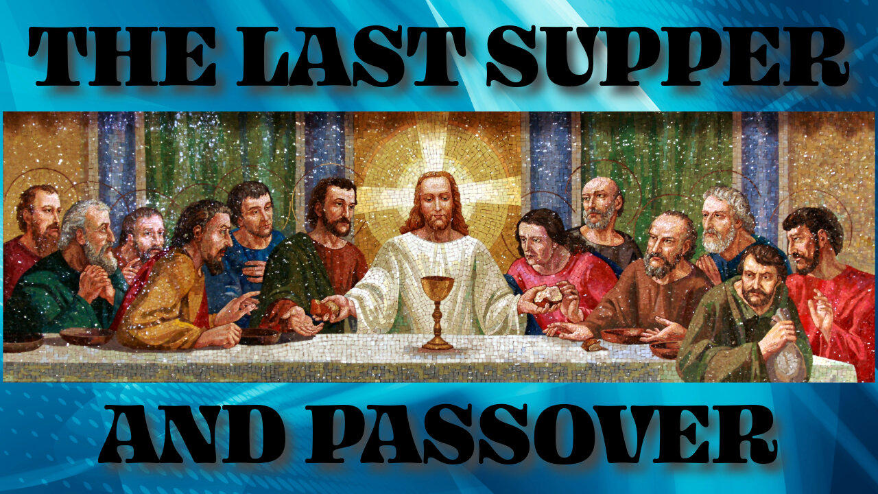 The Last Supper and Passover