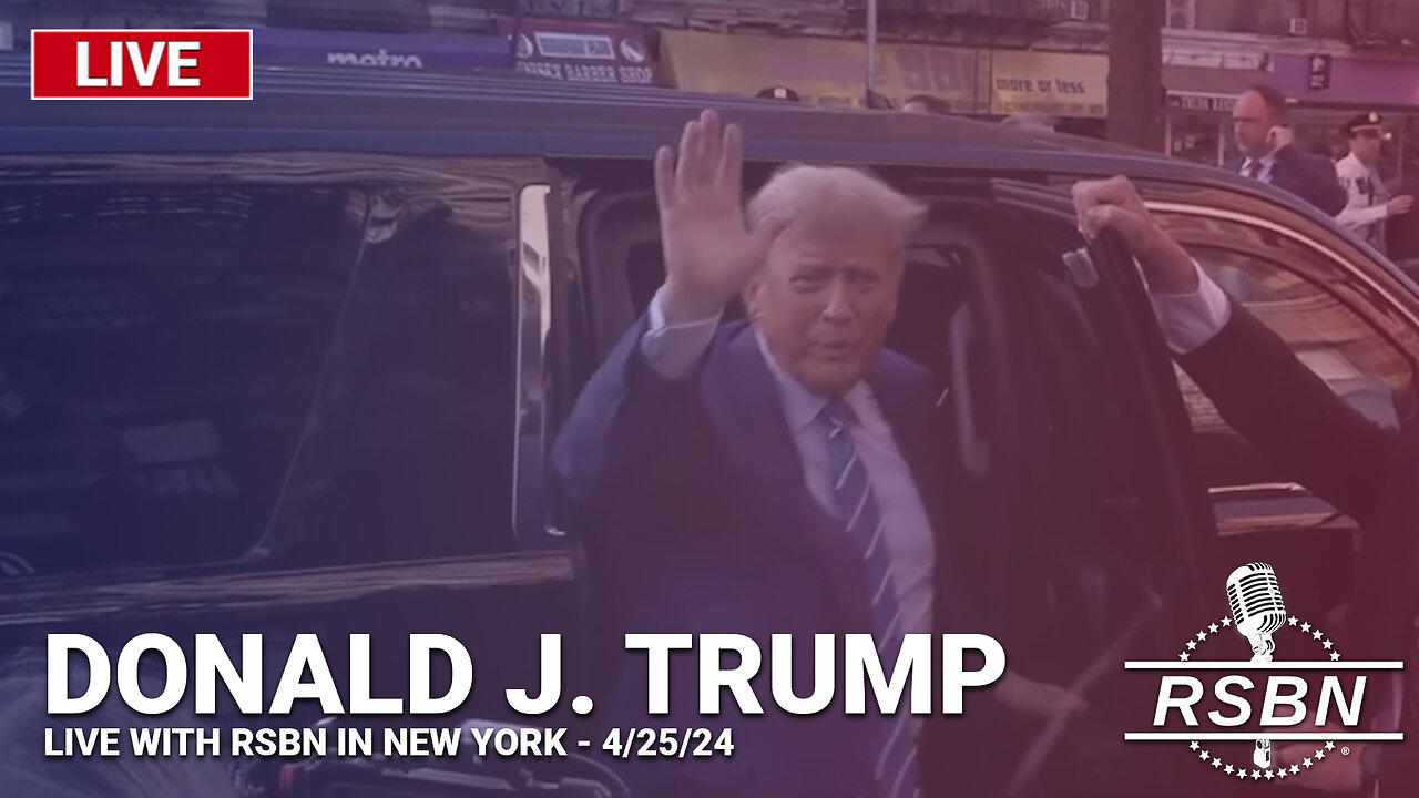 LIVE: President Trump With RSBN in New York - 4/25/24