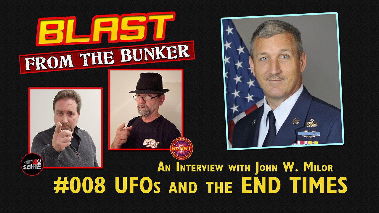 Blast from the Bunker #008: UFOs and the End Times - Live with John W. Milor