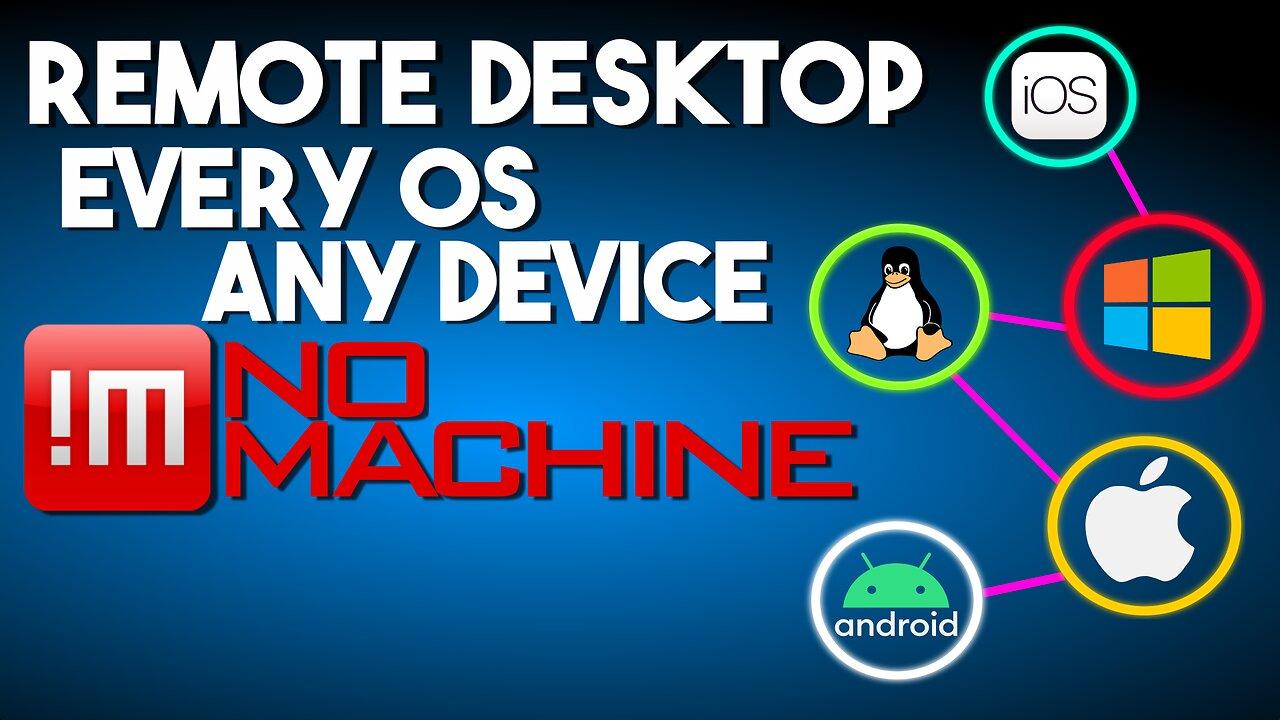No Machine: Remote Any Desktop From Anywhere