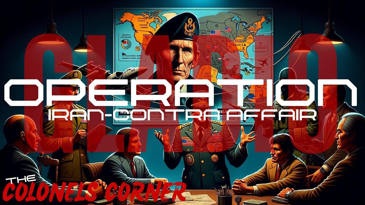 OPERATION GLADIO - PART 11 "IRAN-CONTRA AFFAIR" - Featuring COLONEL TOWNER - EP.284