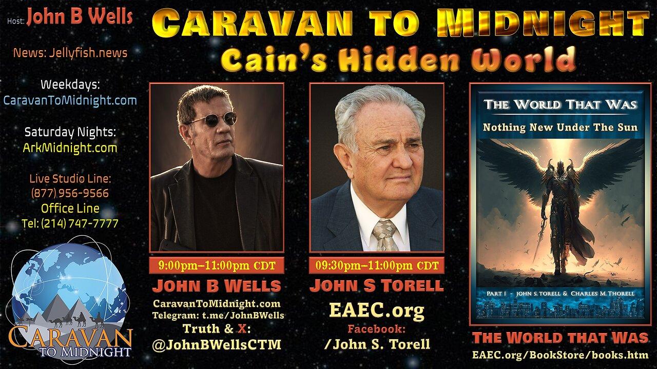 Cain’s Hidden World - John B Wells LIVE