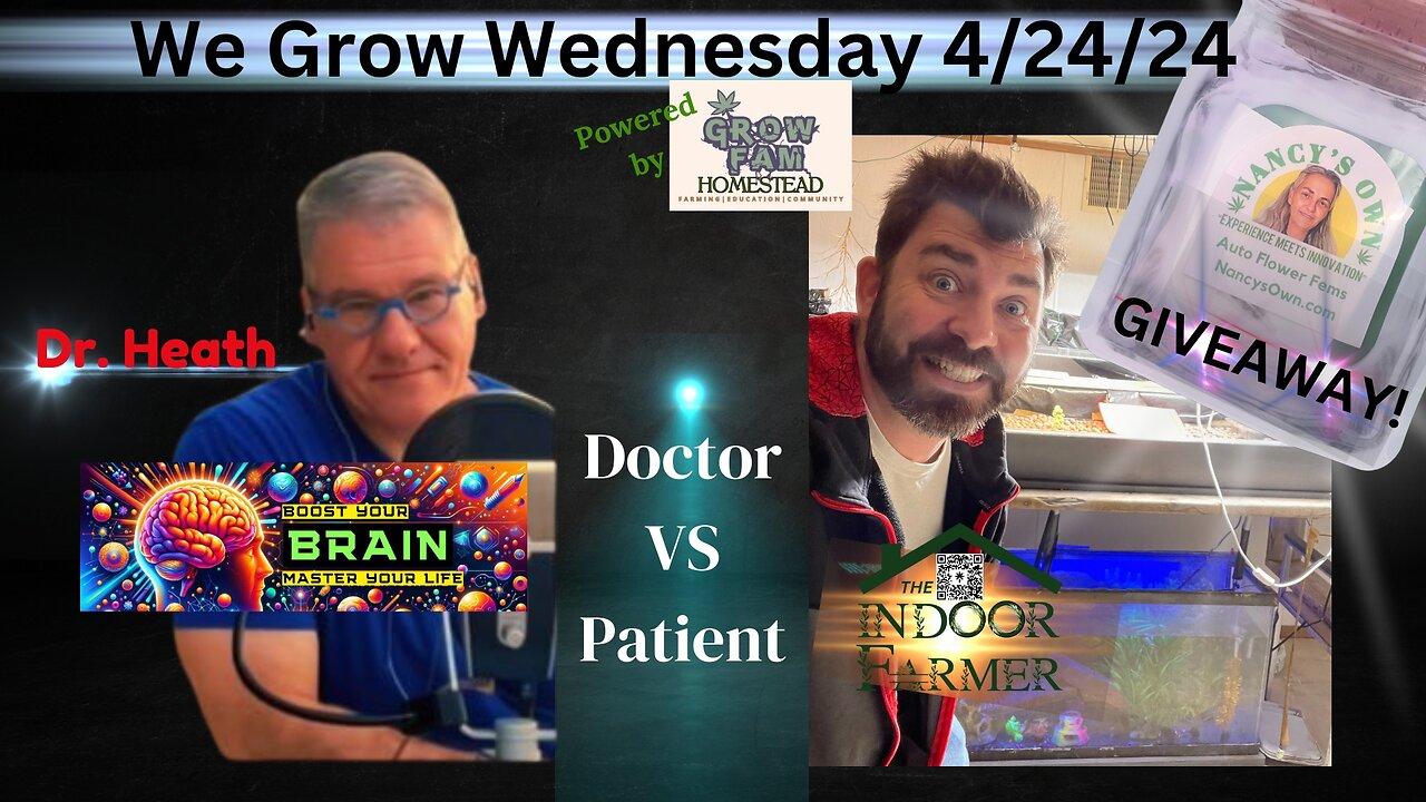 We Grow Wednesday 4.24.24! Special Guest Dr. Heath & Giveaway From Nancy's Own!