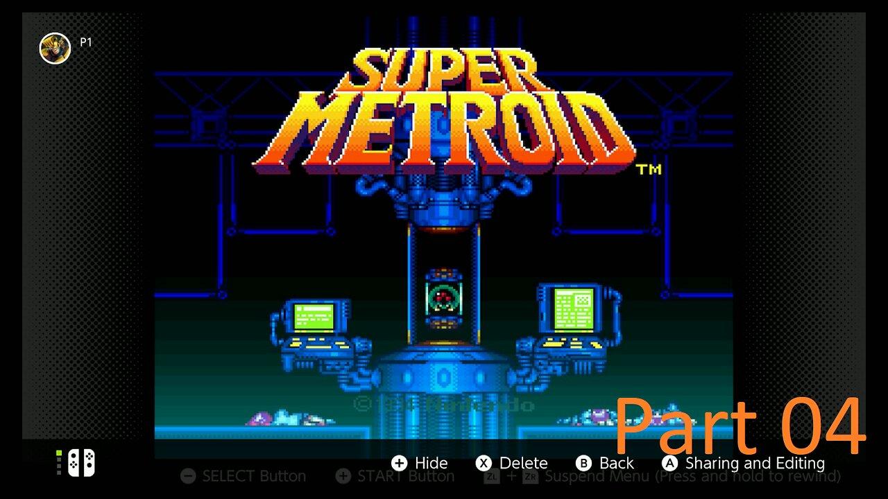 Super Metroid Switch Playthrough Part 04