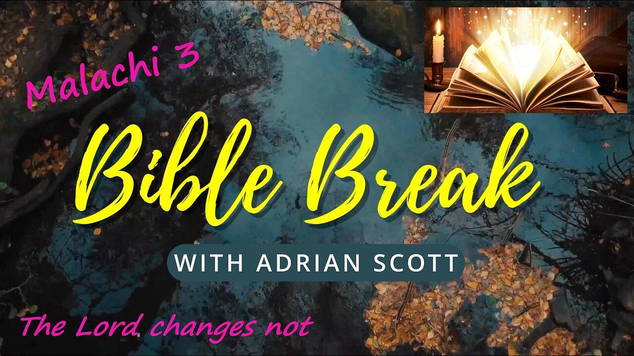 Malachi Chapter 3 - Bible Break With Adrian Scott