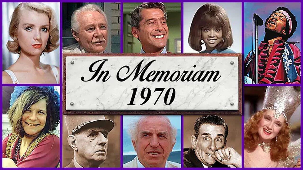 "In Memoriam 1970: Famous Faces We Lost in 1970!"