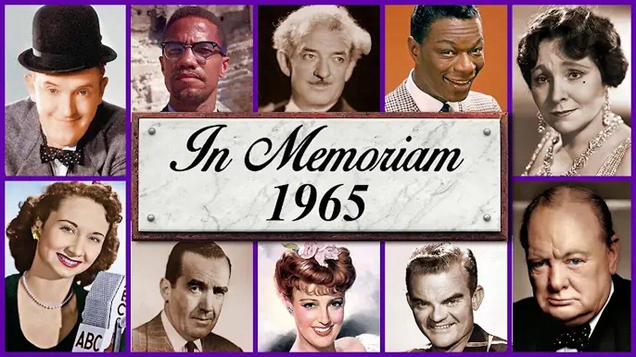 "In Memoriam 1965: Famous Faces We Lost in 1965!"